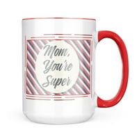 Божиќ Колаче Калај Мајка, ти Си Супер Денот На Мајката розова и сива ленти кригла подарок за љубителите На Кафе Чај