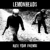 Лимонските Глави-Мразете Ги Вашите Пријатели: Делукс Издание-Винил